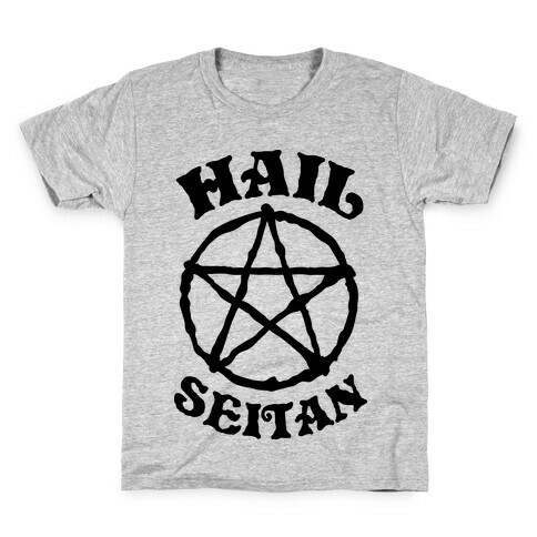 Hail Seitan Kids T-Shirt