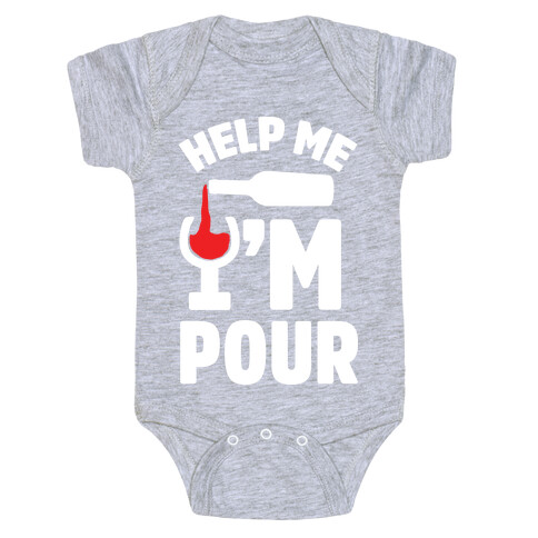 Help Me I'm Pour Wine Baby One-Piece