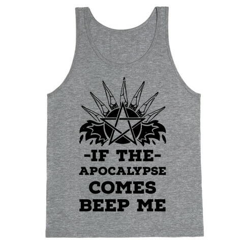 If the Apocalypse Comes Beep Me Tank Top