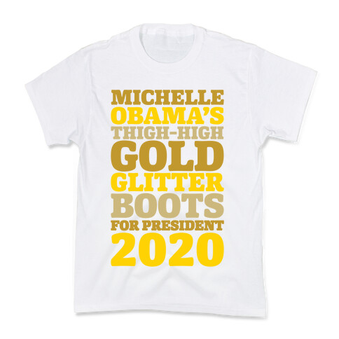 Michelle Obama's Thigh-High Gold Glitter Boots For President 2020 Kids T-Shirt
