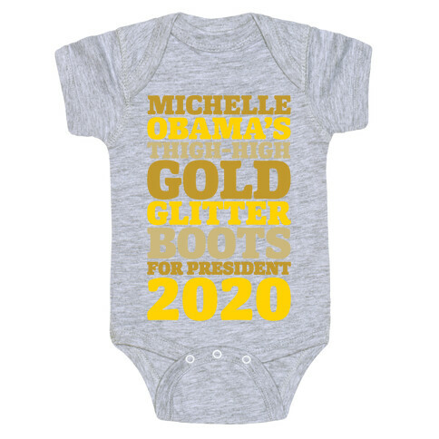 Michelle Obama's Thigh-High Gold Glitter Boots For President 2020 Baby One-Piece