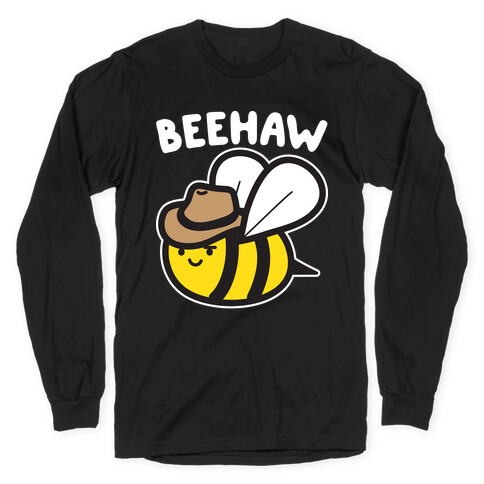 Beehaw Cowboy Bee Long Sleeve T-Shirt
