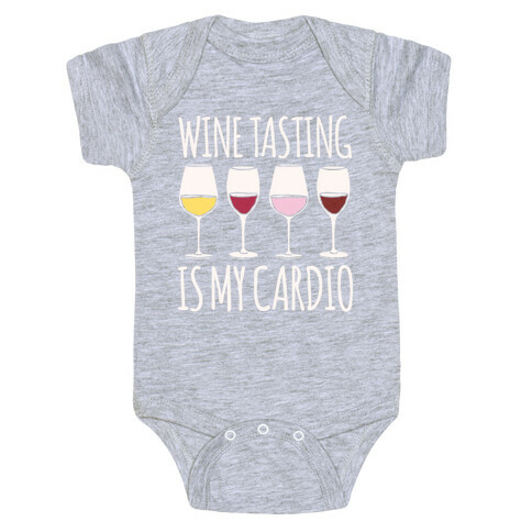 Wine Tasting Is My Cardio White Print Baby One-Piece
