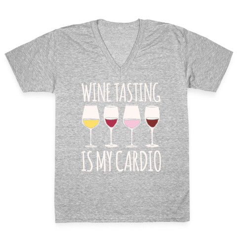 Wine Tasting Is My Cardio White Print V-Neck Tee Shirt