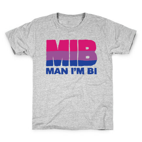 MIB Man I'm Bi Kids T-Shirt