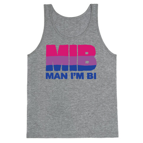 MIB Man I'm Bi Tank Top