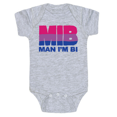 MIB Man I'm Bi Baby One-Piece
