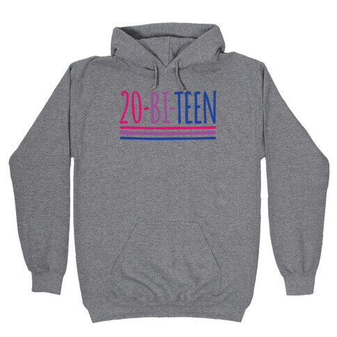 20-Bi-Teen  Hooded Sweatshirt
