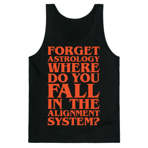 Forget Astrology Where Do You Fall In The Alignment Chart White Print Tank Top