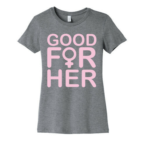 Good For Her White Print Womens T-Shirt