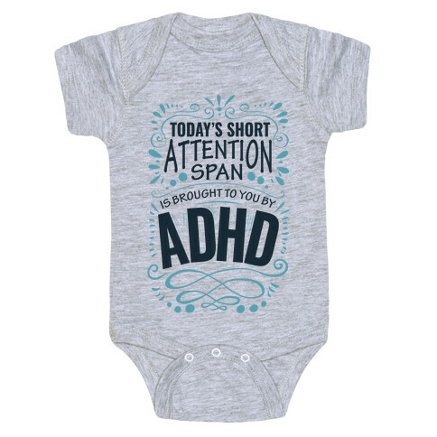 Today's Short Attention Span is Brought To You By ADHD Baby One-Piece