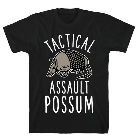 Tactical Assault Possum T-Shirt