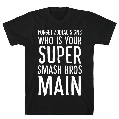 Forget Zodiac Signs, Who is Your Super Smash Bros Main T-Shirt