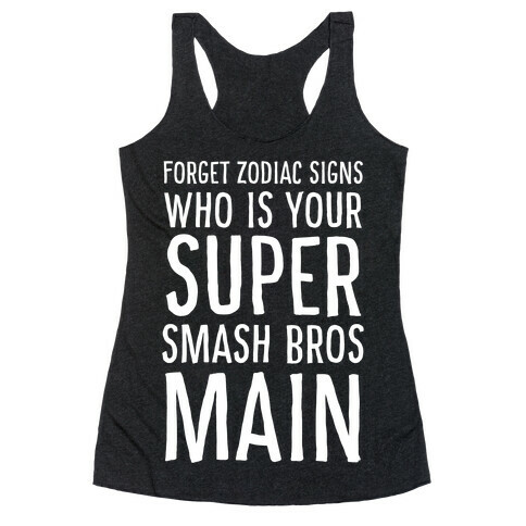 Forget Zodiac Signs, Who is Your Super Smash Bros Main Racerback Tank Top