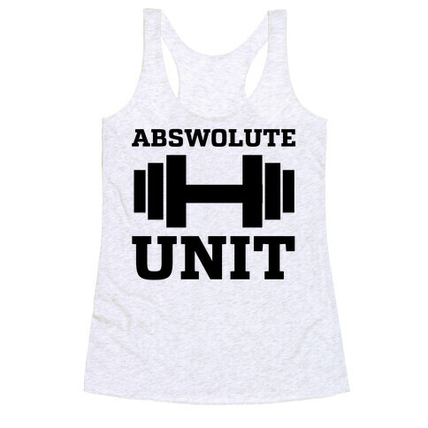 Abswolute Unit Racerback Tank Top