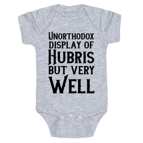 Unorthodox Display of Hubris, But Very Well Baby One-Piece