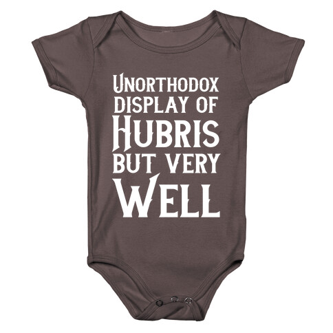 Unorthodox Display of Hubris, But Very Well Baby One-Piece