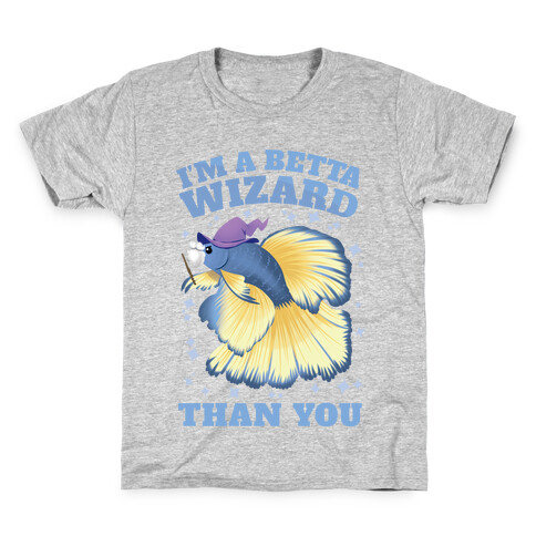 I'm a Betta Wizard Than You Kids T-Shirt