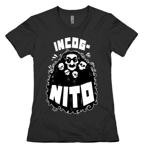Incog-nito Womens T-Shirt