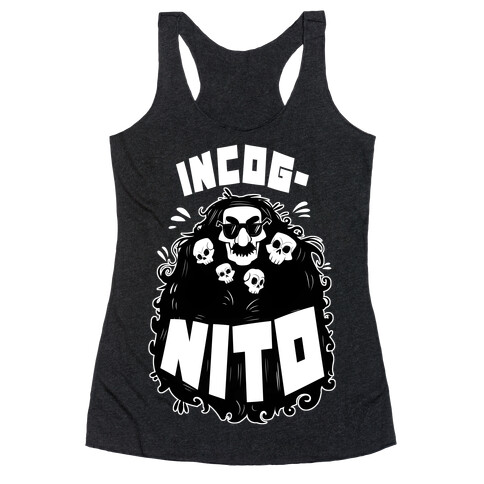 Incog-nito Racerback Tank Top