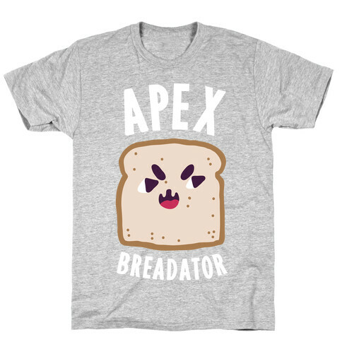 Apex Breadator  T-Shirt