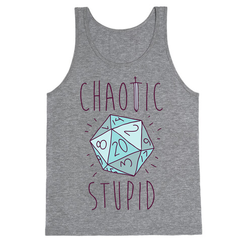 Chaotic Stupid Tank Top