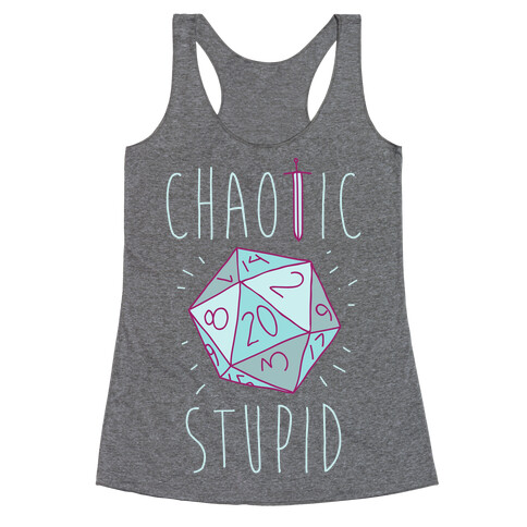 Chaotic Stupid Racerback Tank Top