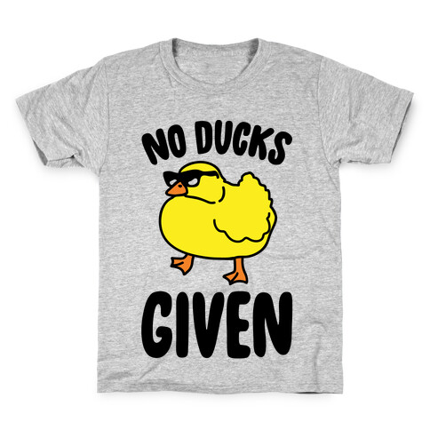 No Ducks Given Parody Kids T-Shirt