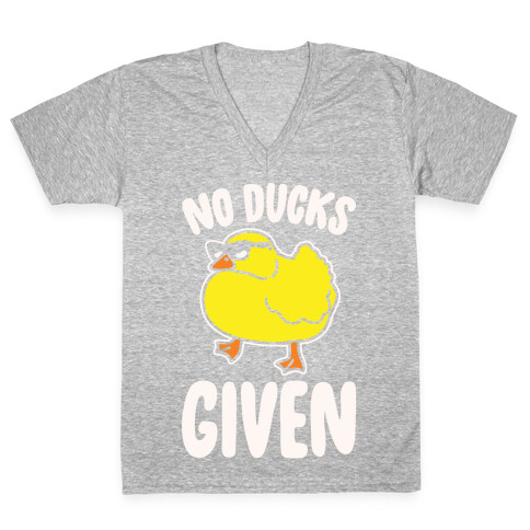 No Ducks Given Parody White Print V-Neck Tee Shirt