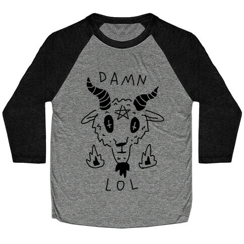 Damn Lol Satan Baseball Tee