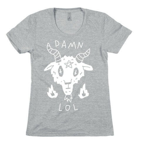 Damn Lol Satan Womens T-Shirt