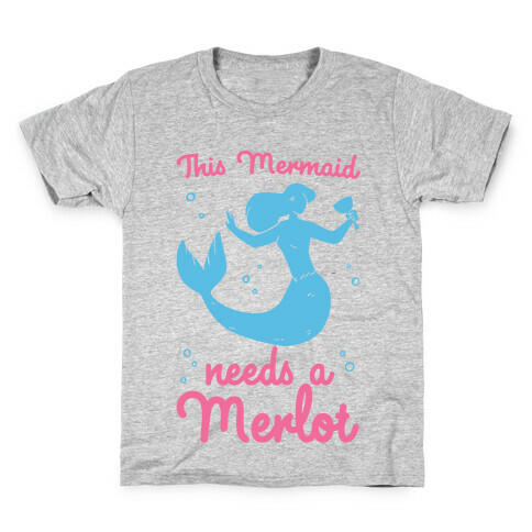 This Mermaid Needs a Merlot  Kids T-Shirt