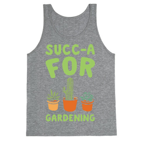 Succ-a For Plants Succulent Plant Parody White Print Tank Top