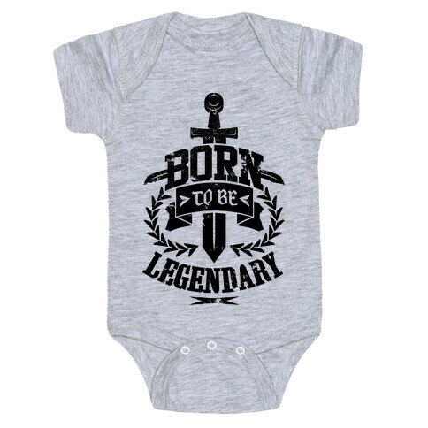 Born to be Legendary Baby One-Piece
