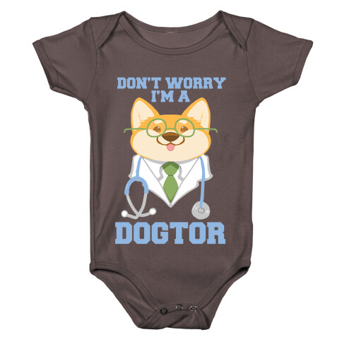 Don't worry, I'm a dogtor!  Baby One-Piece