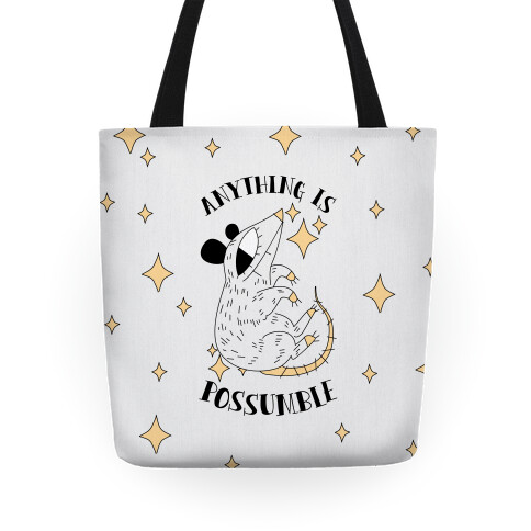 Anything is Possumble  Tote