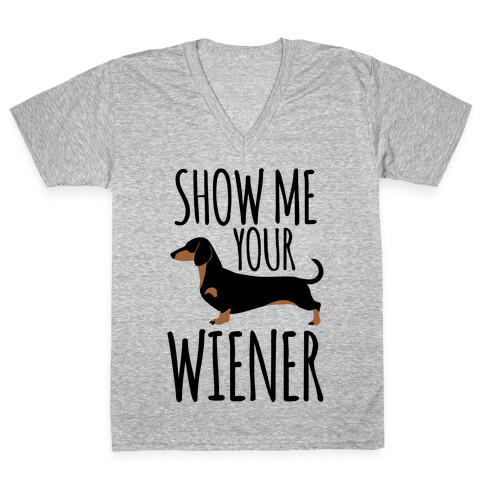 Show Me Your Weiner V-Neck Tee Shirt