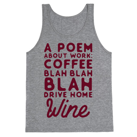 A Poem About Work Coffee Blah Drive Home Wine Tank Top