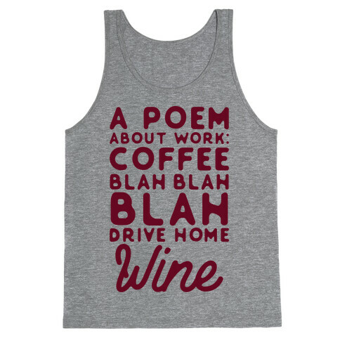 A Poem About Work Coffee Blah Drive Home Wine Tank Top