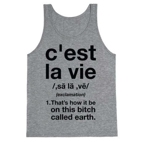 C'est La Vie Definition That's How It Be Tank Top