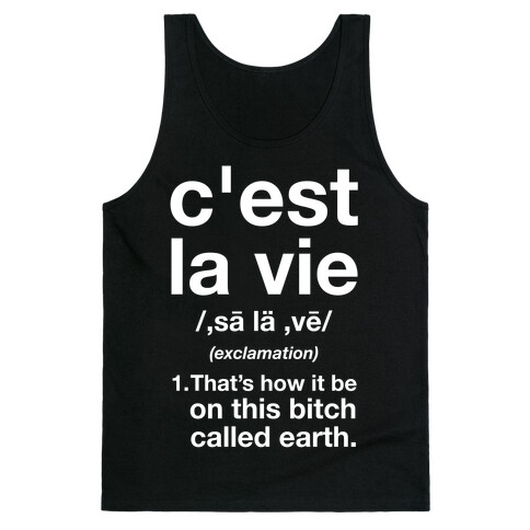 C'est La Vie Definition That's How It Be Tank Top