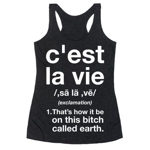 C'est La Vie Definition That's How It Be Racerback Tank Top