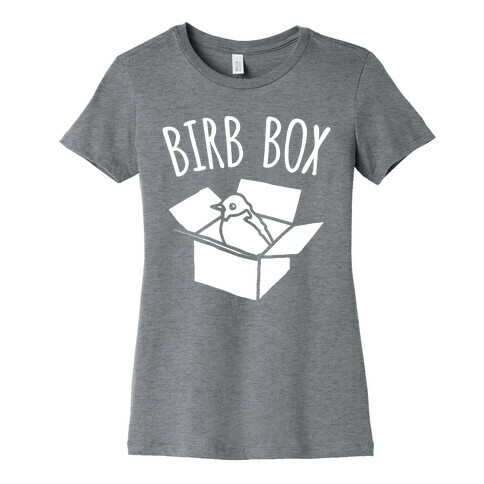 Birb Box Parody White Print Womens T-Shirt