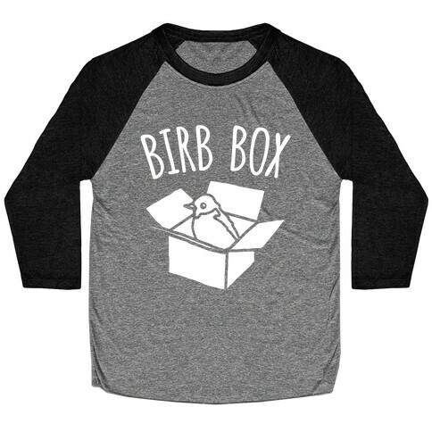 Birb Box Parody White Print Baseball Tee