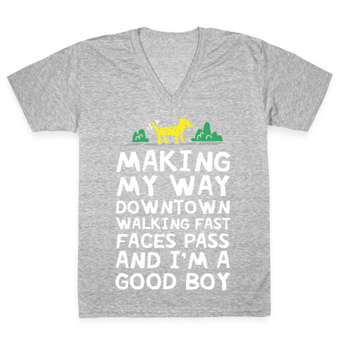 Making My Way Downtown Good Boy Dog V-Neck Tee Shirt
