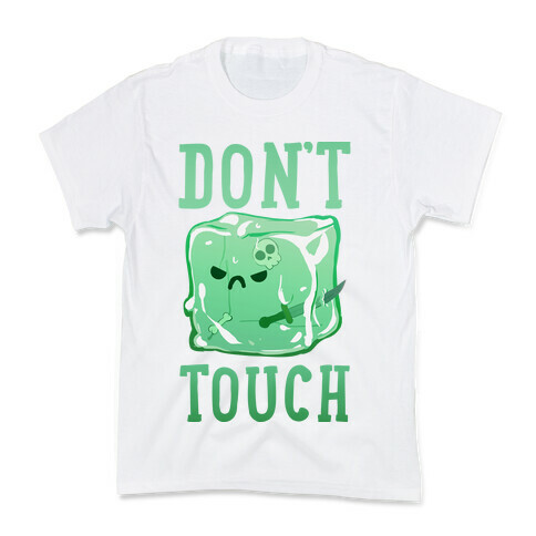 Don't Touch The Gelatinous Cube Kids T-Shirt