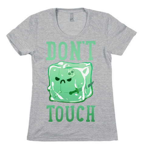 Don't Touch The Gelatinous Cube Womens T-Shirt