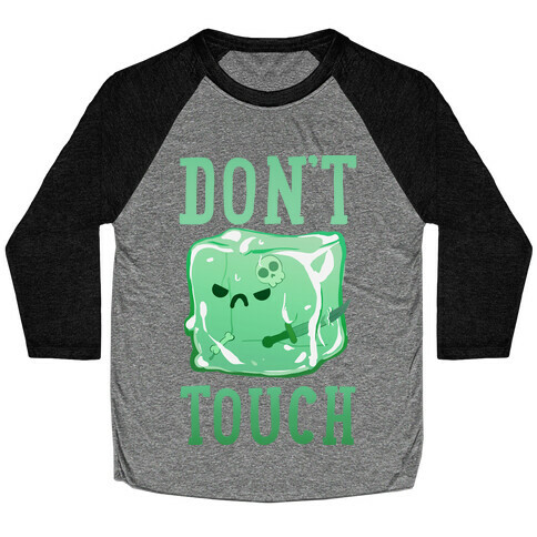 Don't Touch The Gelatinous Cube Baseball Tee