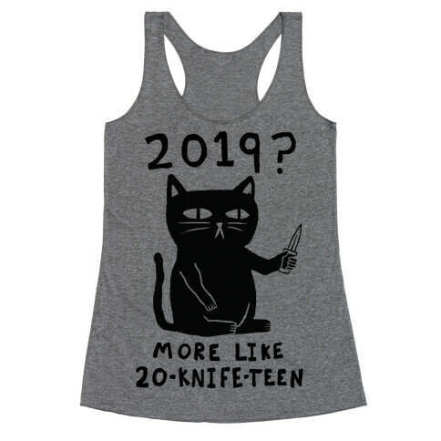 2019 More Like 20-Knife-Teen Cat Racerback Tank Top