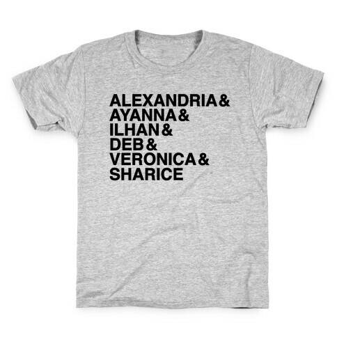 Alexandria & Ayanna & Ilhan & Deb & Veronia & Sharice  Kids T-Shirt